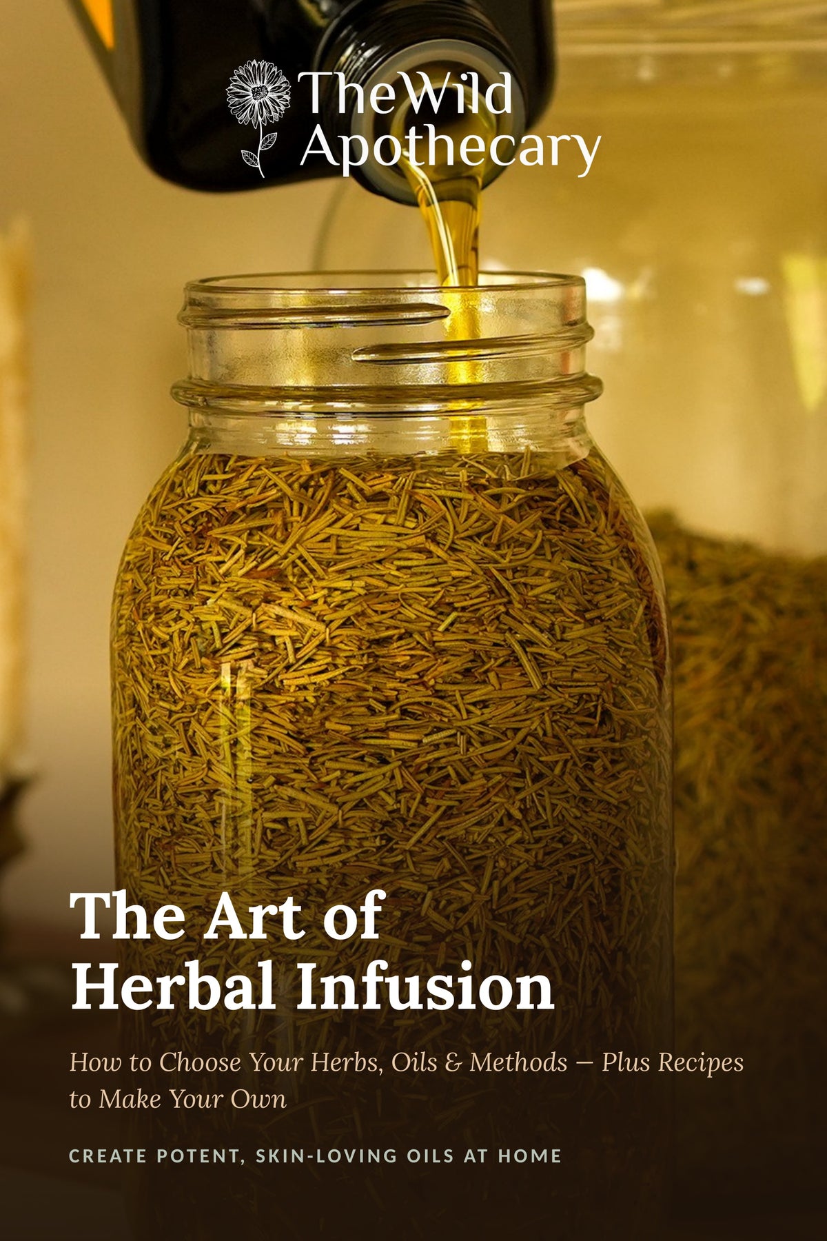The Art of Herbal Infusion | Herbal Oil eBook – The Wild Apothecary